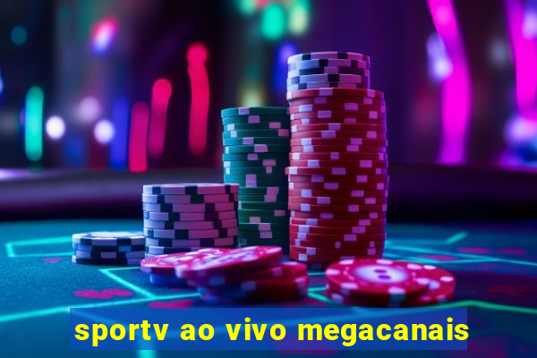 sportv ao vivo megacanais